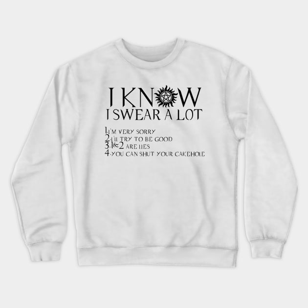 I KNOW I SWEAR A LOT (black ver) Crewneck Sweatshirt by NeonTrickster